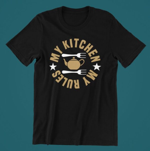 Tricou personalizat - My kitchen my rules
