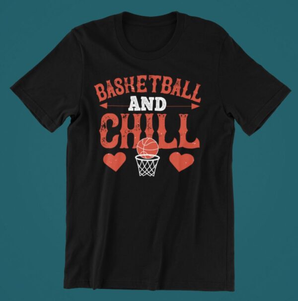 Tricou personalizat -Basketball and chill