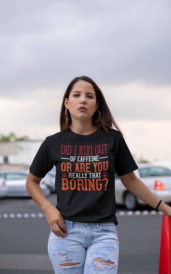 Tricou - I run out of coffee? - imagine 3