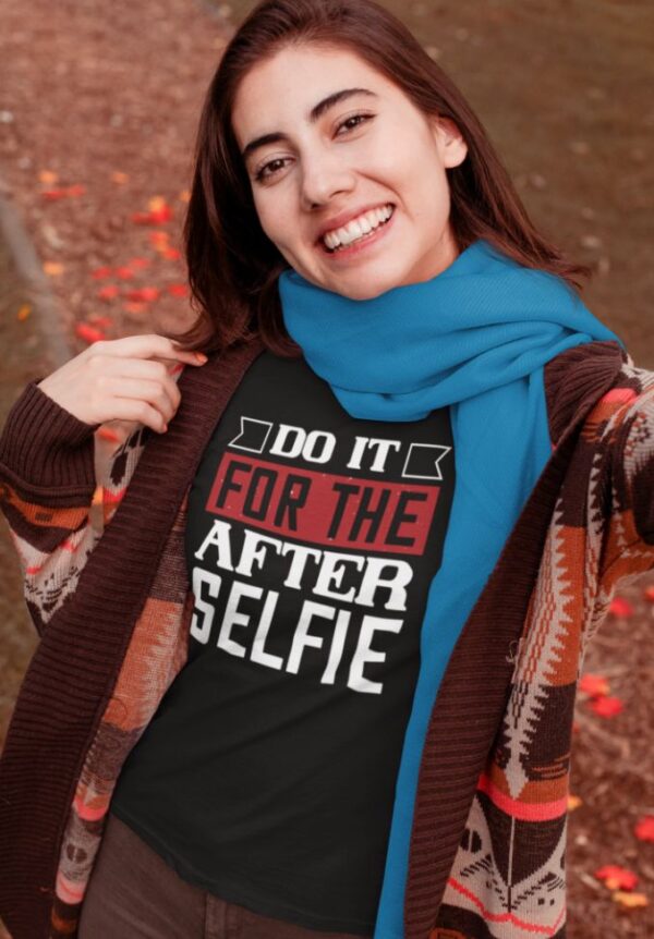Tricou - Do it for the selfie - imagine 3