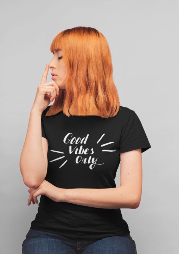 Tricou - Good vibes only - imagine 2