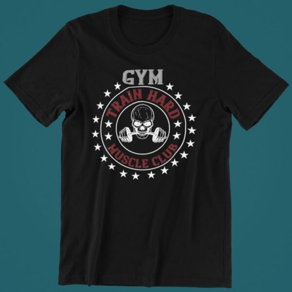 Tricou personalizat - Train hard muscle club