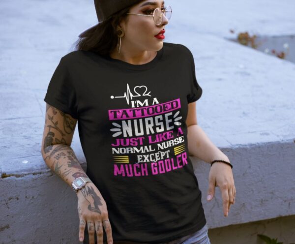 Tricou - I'm a tattooed nurse - imagine 2