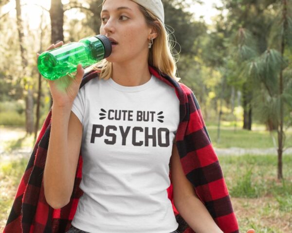 Tricou - Cute but psycho - imagine 3