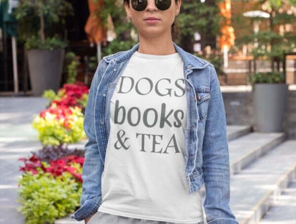 Tricou - Dogs books and tea - imagine 2