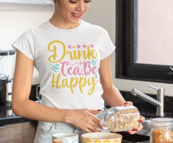 Tricou - Drink tea be happy - imagine 3