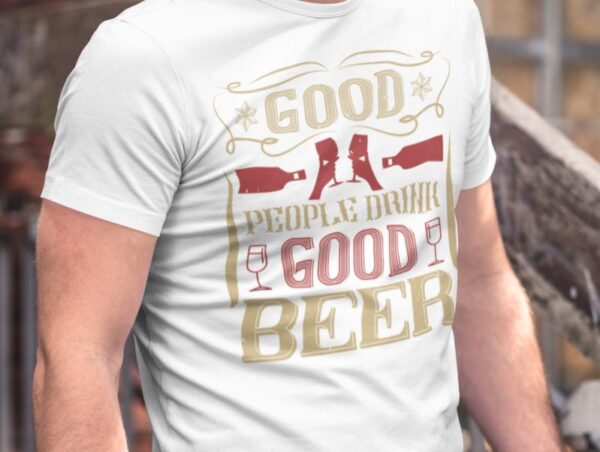 Tricou - Good people drink good beer - imagine 2