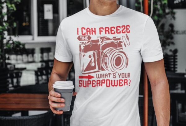 Tricou - I can freeze time - imagine 3