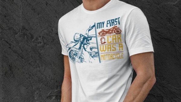 Tricou - My first car was a motorcycle - imagine 2